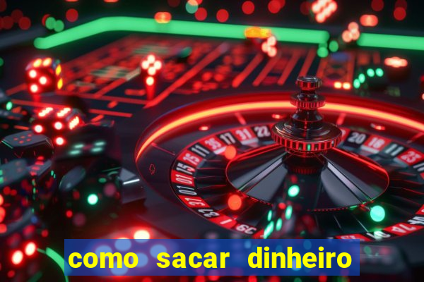 como sacar dinheiro no golden slots